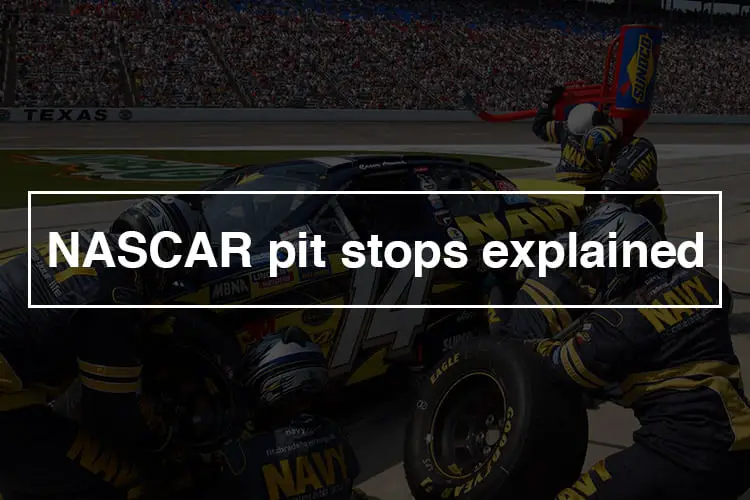 NASCAR pit stops explained